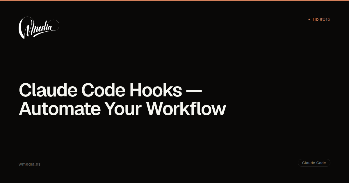 Claude Code Hooks — Automate Your Workflow | wmedia.es