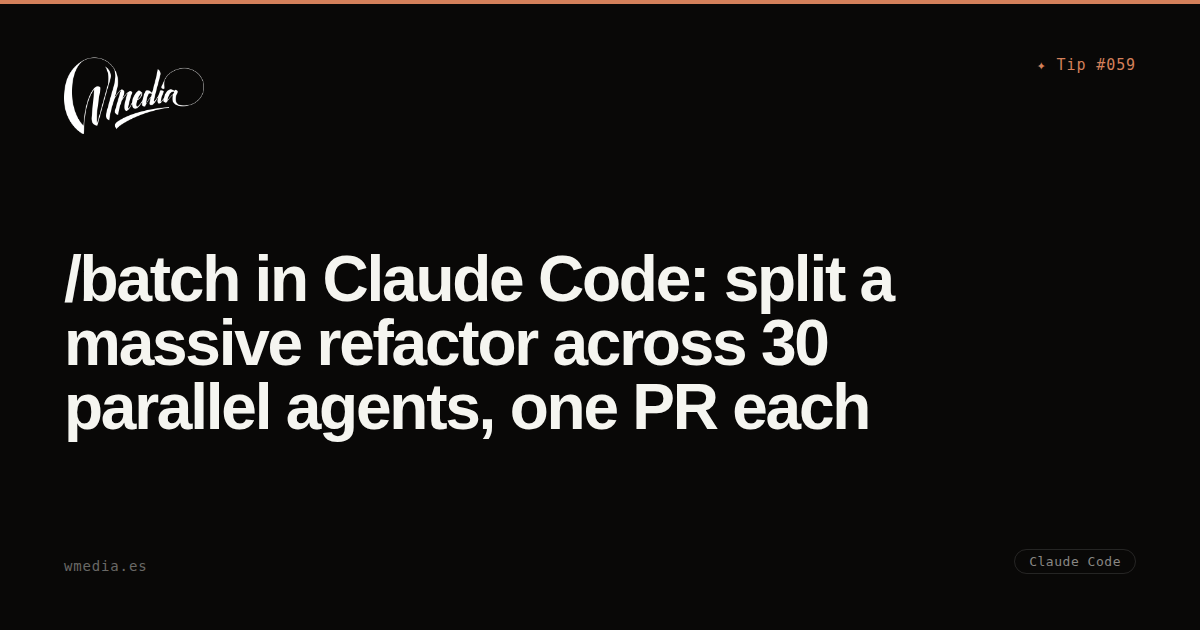 /batch in Claude Code: split a massive refactor across 30 parallel ...