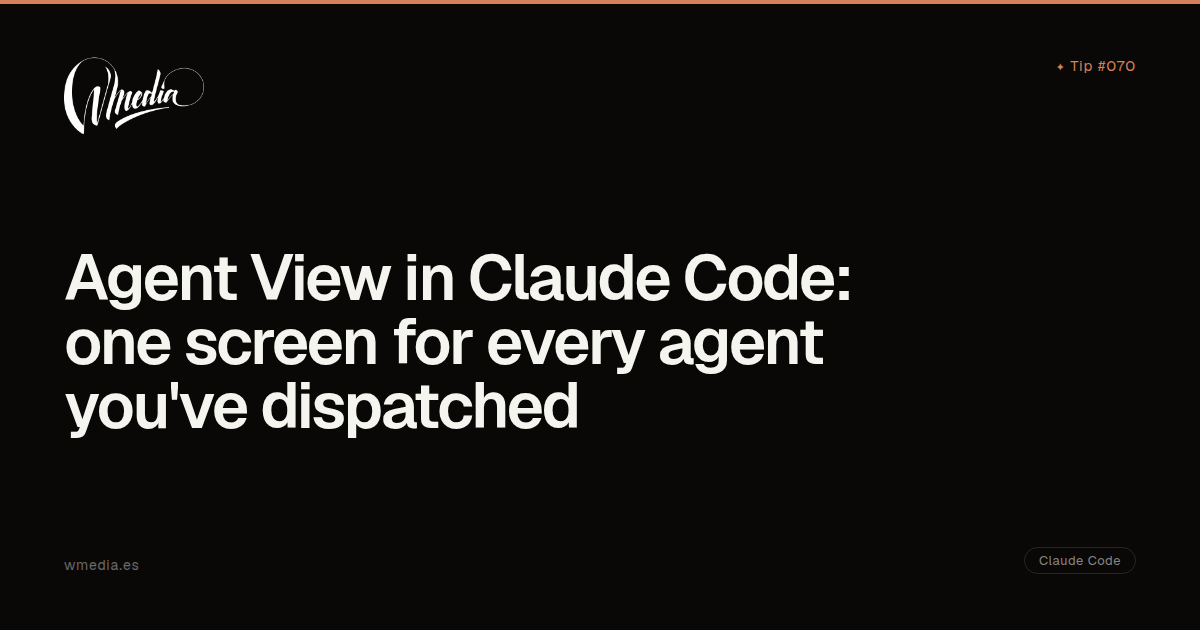 Agent View in Claude Code: one screen for every agent you've dispatched ...