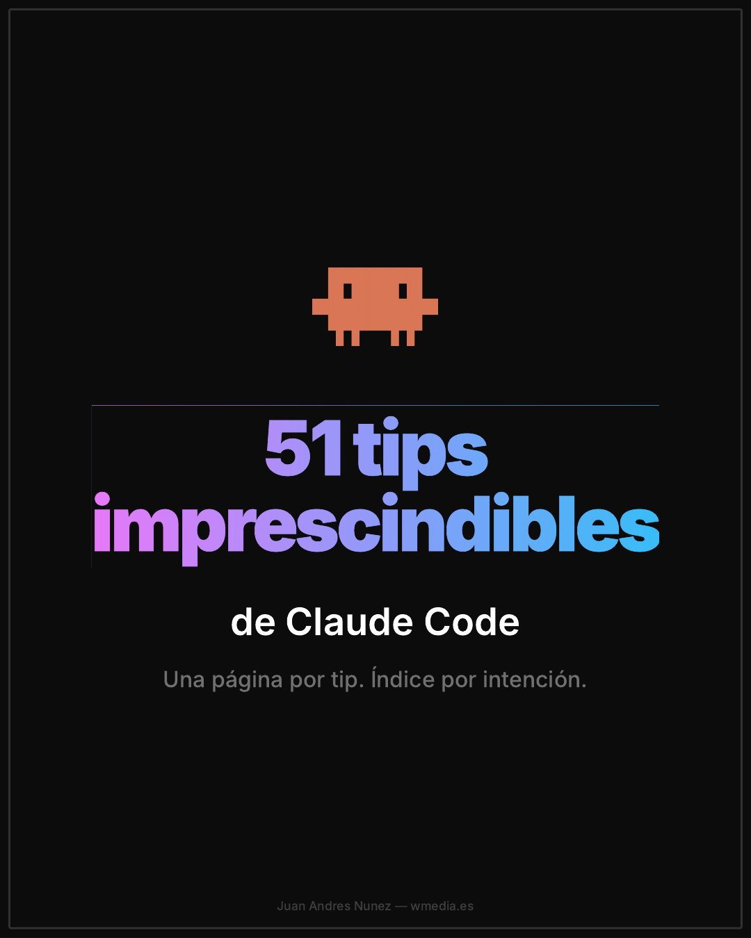 51 tips imprescindibles de Claude Code